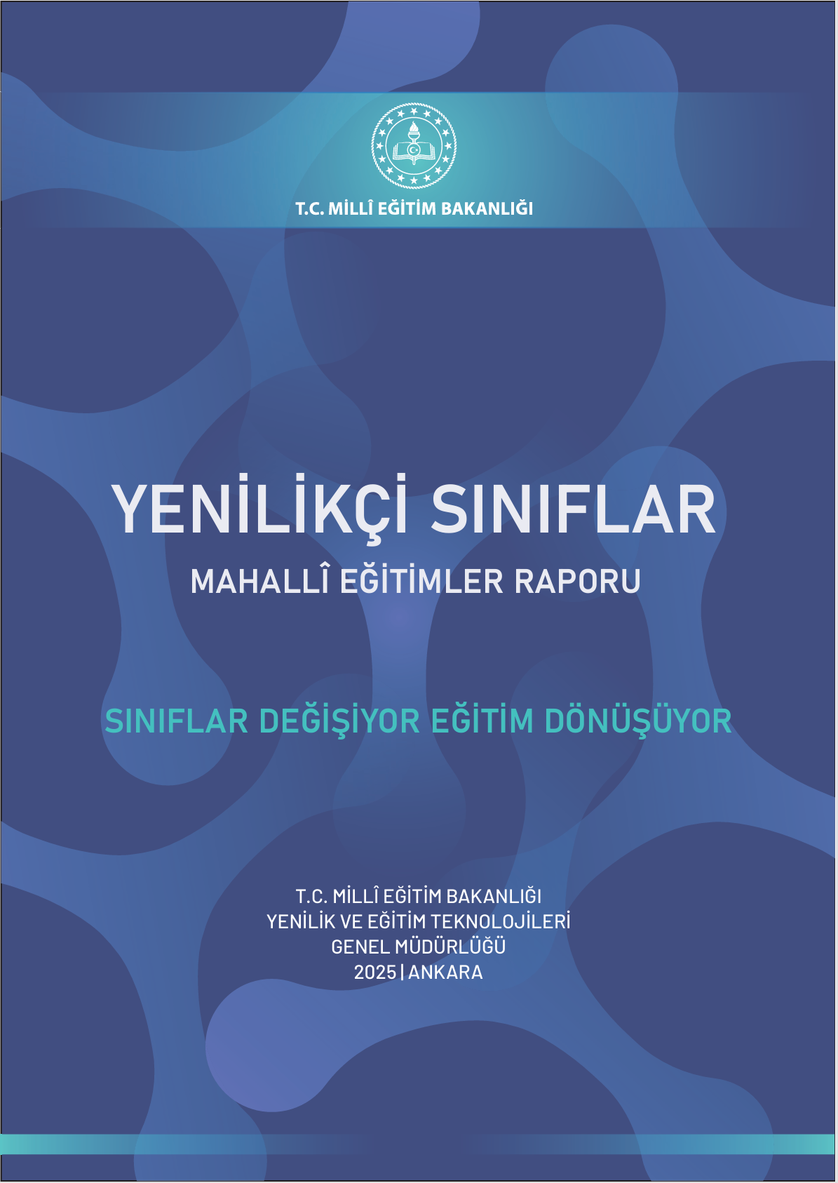 Yenilikçi Sınıflar Mahallî Eğitimler Raporu