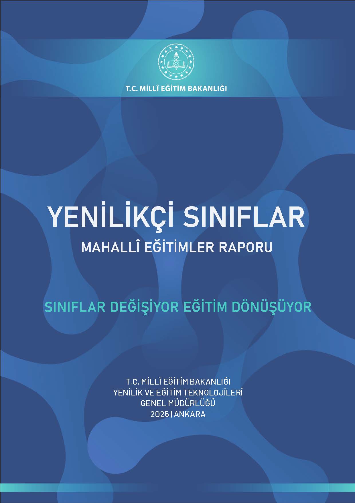 Yenilikçi Sınıflar Mahallî Eğitimler Raporu