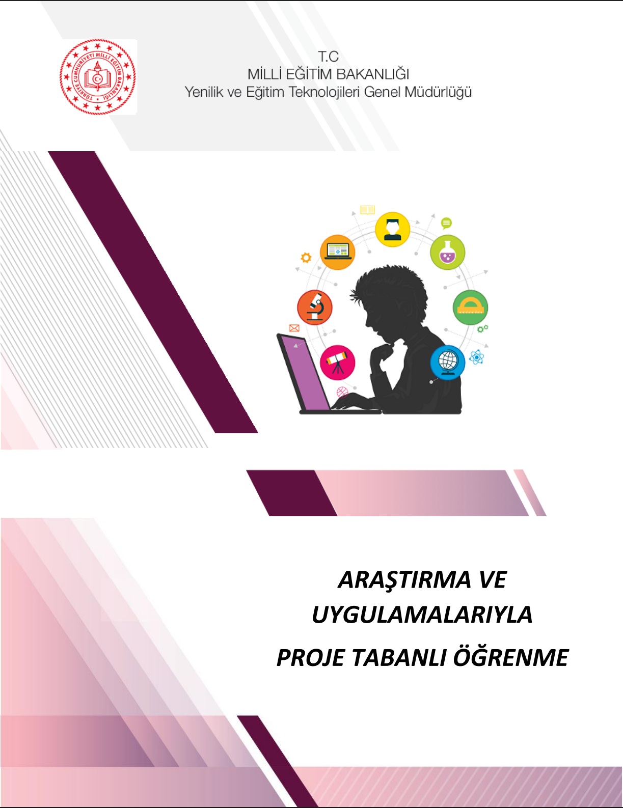 Araştırma ve Uygulamalarıyla Proje Tabanlı Öğrenme